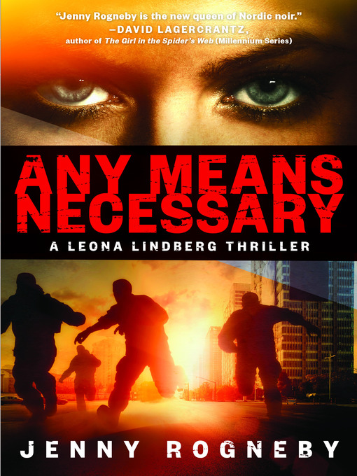 Title details for Any Means Necessary by Jenny Rogneby - Available